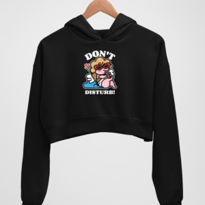No Disturb Women's Crop Hoodie - Its Clover