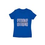 Strong and beautiful Women's Round Neck T-shirt - Its Clover