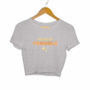 Trouble Women's Crop Top - Its Clover