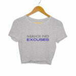 No Excuses Women's Crop Top - Its Clover