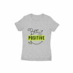 Bee Positive Women's Round Neck T-shirt - Its Clover