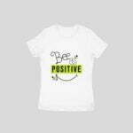 Bee Positive Women's Round Neck T-shirt - Its Clover