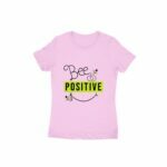 Bee Positive Women's Round Neck T-shirt - Its Clover