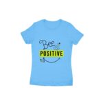 Bee Positive Women's Round Neck T-shirt - Its Clover