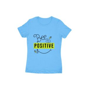 Bee Positive Women's Round Neck T-shirt - Its Clover