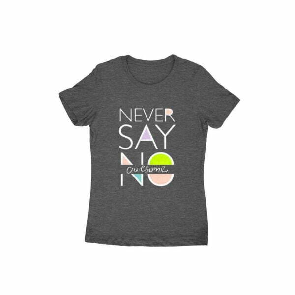 Be Awesome Women's Round Neck T-shirt - Its Clover