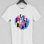 Be Positive Men's Round Neck Half Sleeve T-shirt - Its Clover