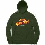 Never Give Up Hooded Sweatshirt with Kangaroo Pockets - Its Clover