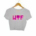 WTF Women's Crop Tops - Its Clover