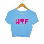 WTF Women's Crop Tops - Its Clover