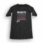 Drama Girl Women's T-Shirt Dress
