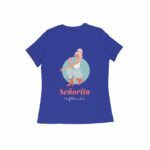 Senorita Women's Round Neck T-shirt - Its Clover