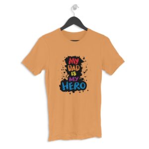 Dad is My Hero Men's Round Neck Half Sleeve T-shirt
