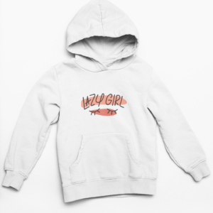 Lazy Girl Hooded Sweatshirt with Kangaroo Pockets - Its Clover
