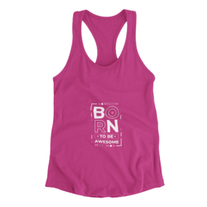 Born To Be Awesome Women's Tank Top
