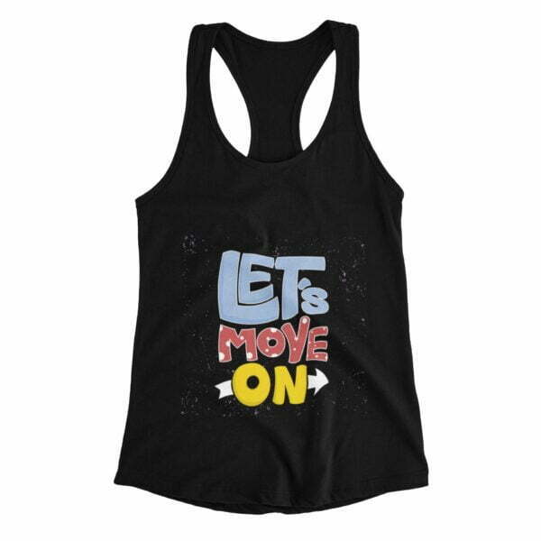 Lets Move On Women's Tank Top its clover