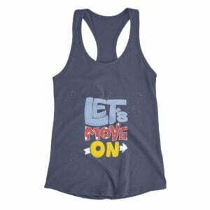 Lets Move On Women's Tank Top its clover