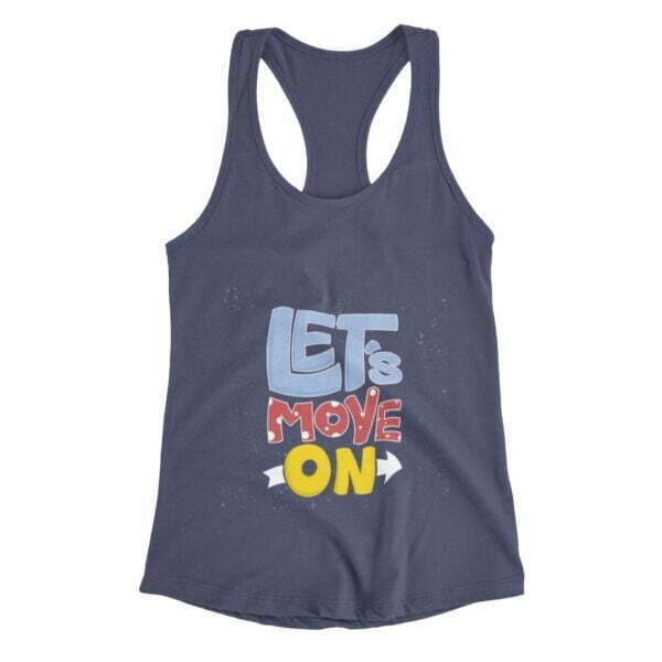 Lets Move On Women's Tank Top its clover