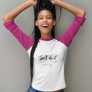 Just Do It Women's 3/4th Sleeve Raglan T-Shirt its clover