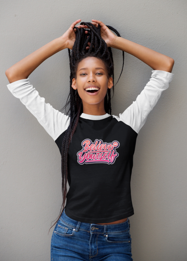 Believe Yourself Women's 3/4th Sleeve Raglan T-Shirt its clover