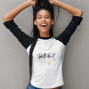 Just Do It Women's 3/4th Sleeve Raglan T-Shirt its clover
