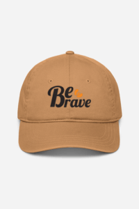 Be Brave Style Unisex Embroidered Baseball Cap